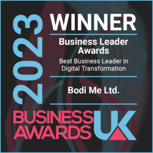 Winner, Business Awards UK 2023 Business Leader Awards, Best Business Leader in Digital Transformation, Bodi Me Ltd